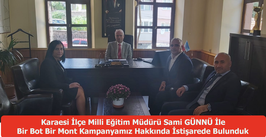 Karesi İlçe Milli Eğitim Müdürü Sami GÜNNÜ'yü Ziyaret Ettik